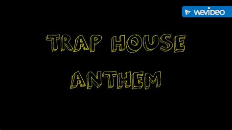 traphouse anthem lyrics